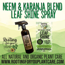 Load image into Gallery viewer, Neem and Karanja Leaf Shine Spray Natural & Organic 16oz - Oregon Licensed Nursery