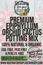Load image into Gallery viewer, Epiphyllum Orchid Cactus Premium Potting Mix