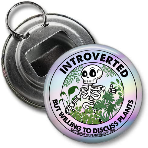 Introverted But Willing To Discuss Plants Bottle Opener Keychain - 2.25 Inches