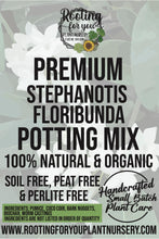Load image into Gallery viewer, Stephanotis Floribunda Premium Potting Mix
