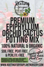 Load image into Gallery viewer, Epiphyllum Orchid Cactus Premium Potting Mix
